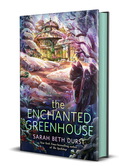 Enchanted Greenhouse by Sarah Beth Durst