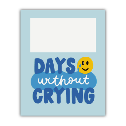 Days Without Crying countdown magnet with smiley face