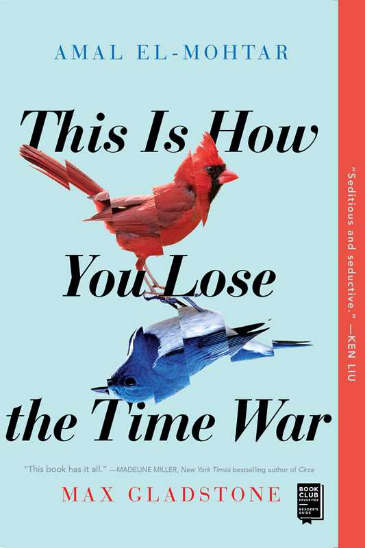The cover of the book 'This Is How You Lose the Time War' featuring a red bird on a blue background, with the title and author names displayed.