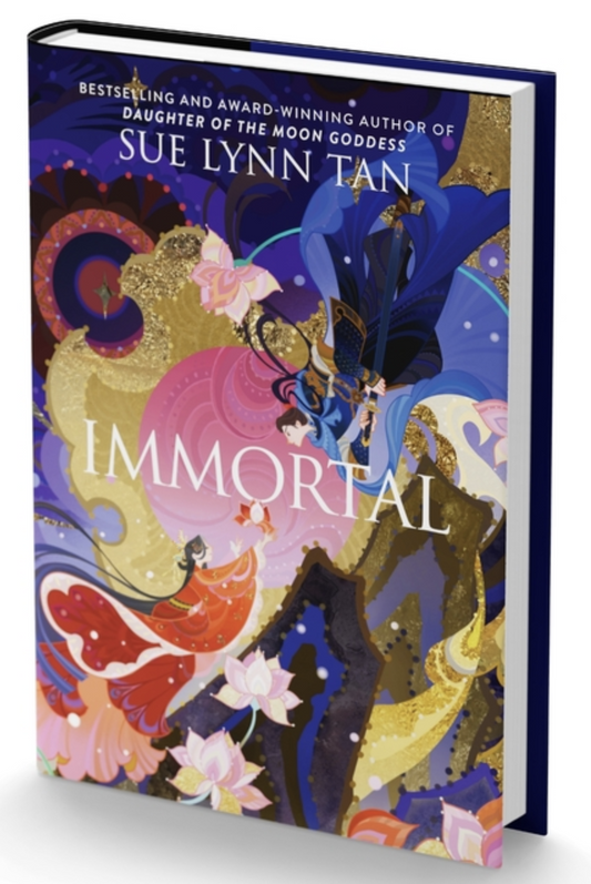 Hardcover book cover of 'Immortal' by Sue Lynn Tan with intricate illustrations of characters and magical elements in a vibrant color palette.