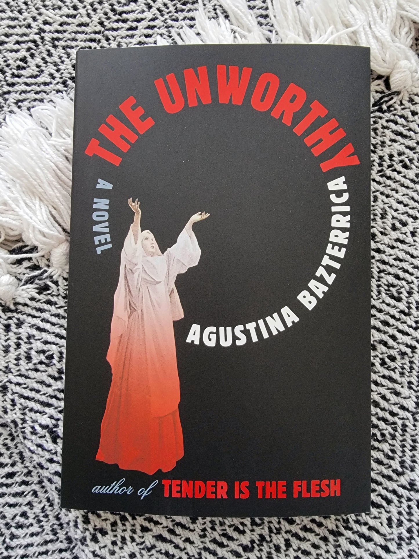 The Unworthy by Agustina Bazterrica