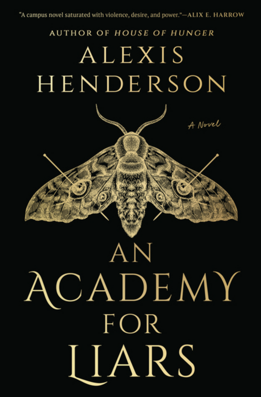  Cover of the book "An Academy for Liars" by Alexis Henderson, a black monochrome illustration of a moth at the center.