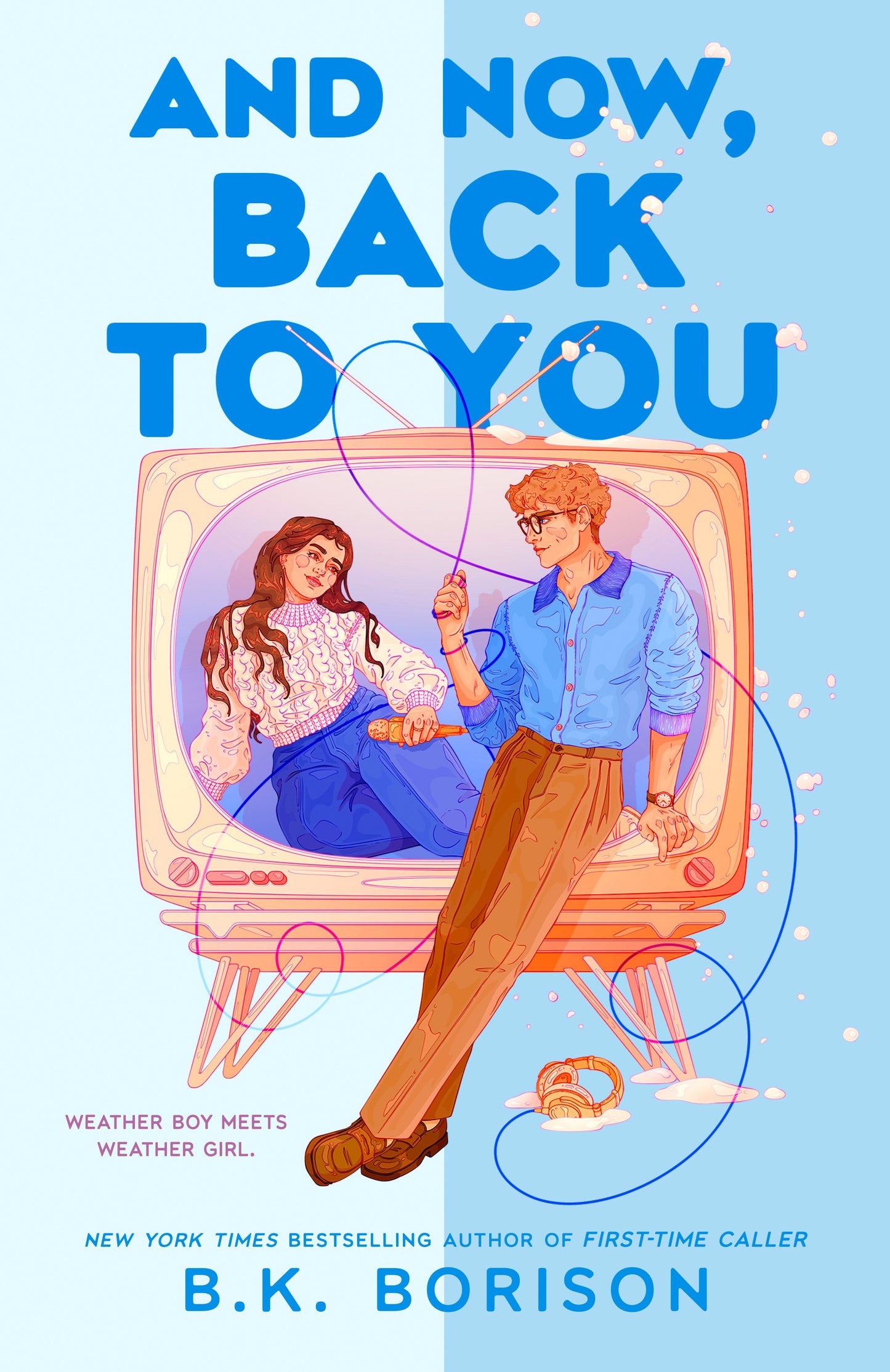 And Now, Back to You by B. K. Borison