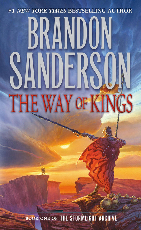 The Way Of Kings: Book One Of The Stormlight Archive by Brandon Sanderson