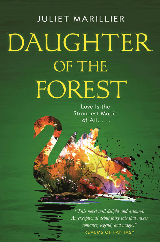 Book cover of 'Daughter of the Forest' with a colorful swan and green background