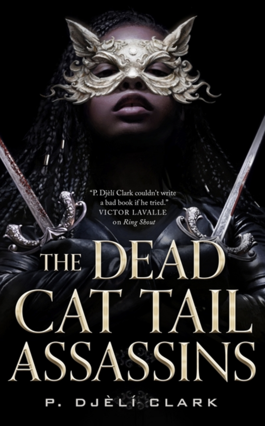 The Dead Cat Tail Assassins by P. Djeli Clark