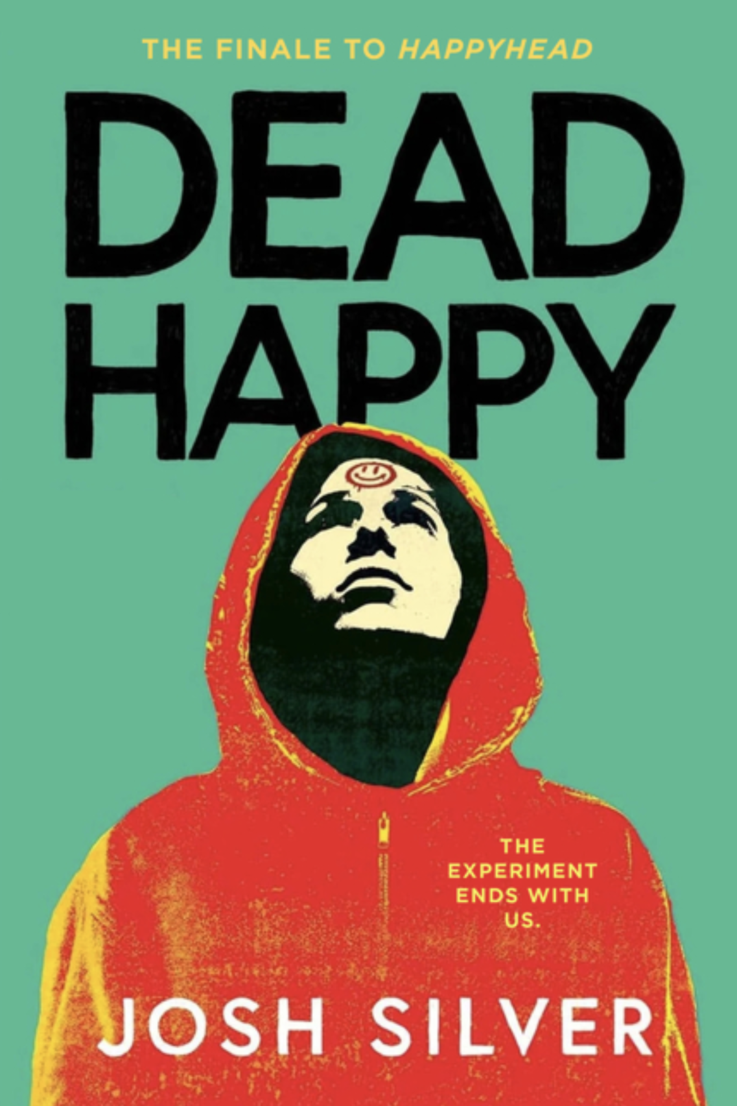Dead Happy by Josh Silver (Book 2)