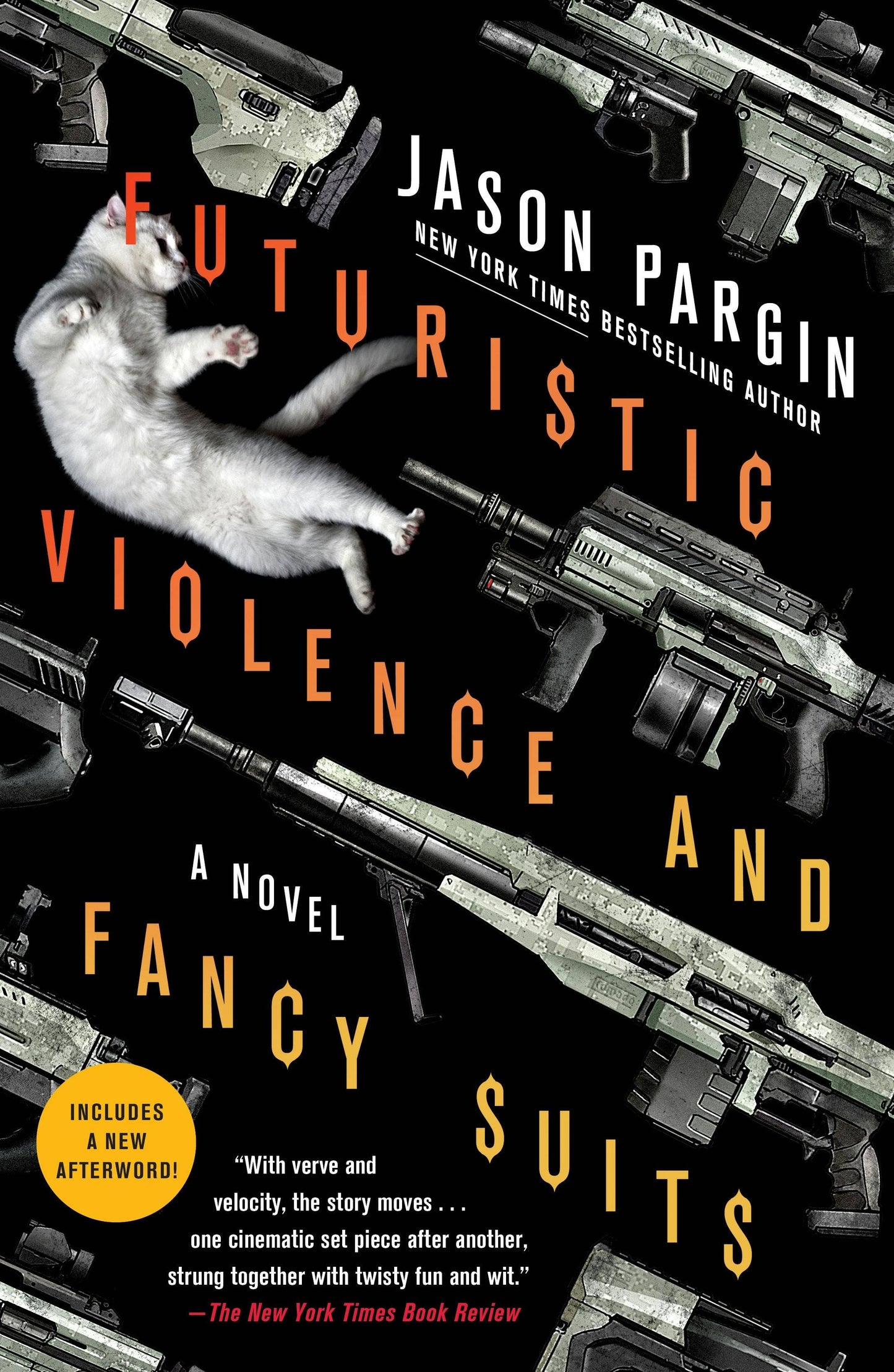 Book cover of 'Futuristic Violence and Fancy Suits' with weapons and a cat on a black background