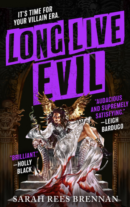 Long Live Evil by Sarah Rees Brennan