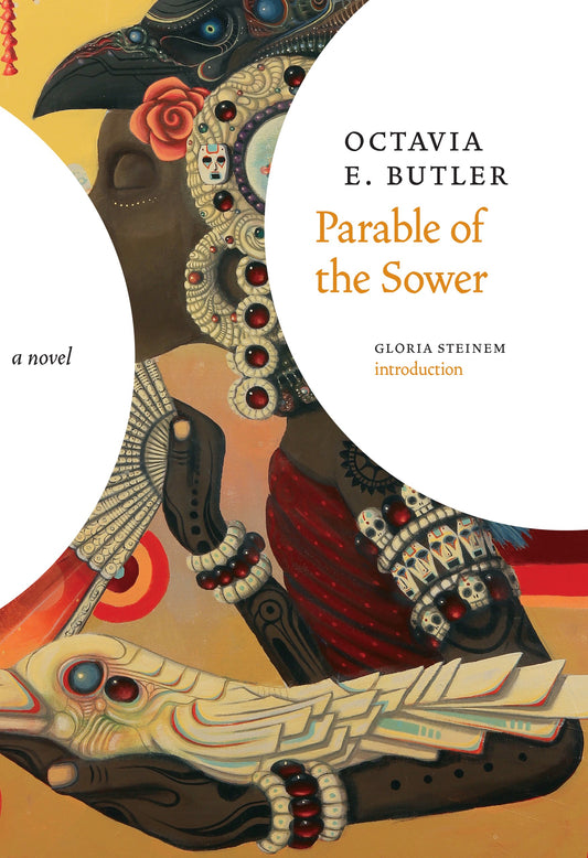 Parable of the Sower by Octavia Butler
