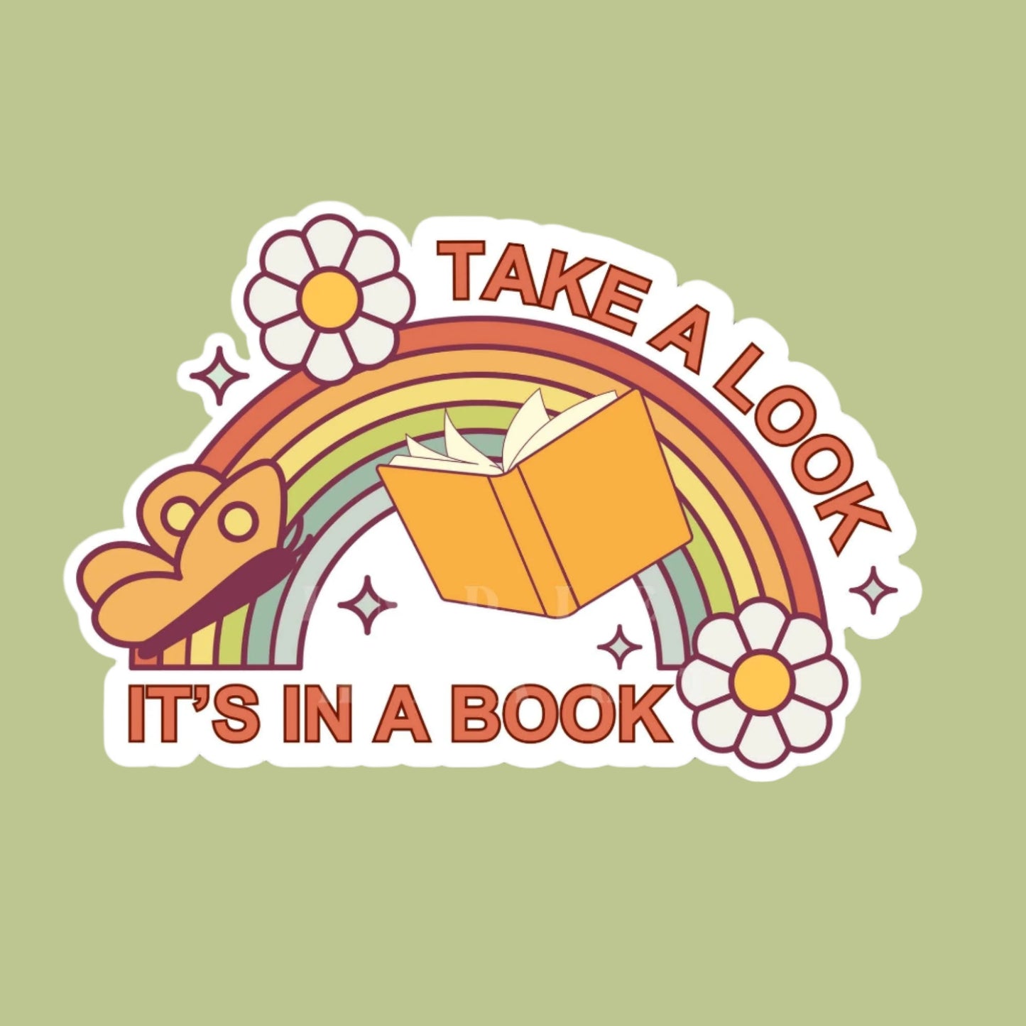 A waterproof sticker with a colorful design featuring a rainbow, flowers, and an open book with the text 'TAKE A LOOK IT'S IN A BOOK'.