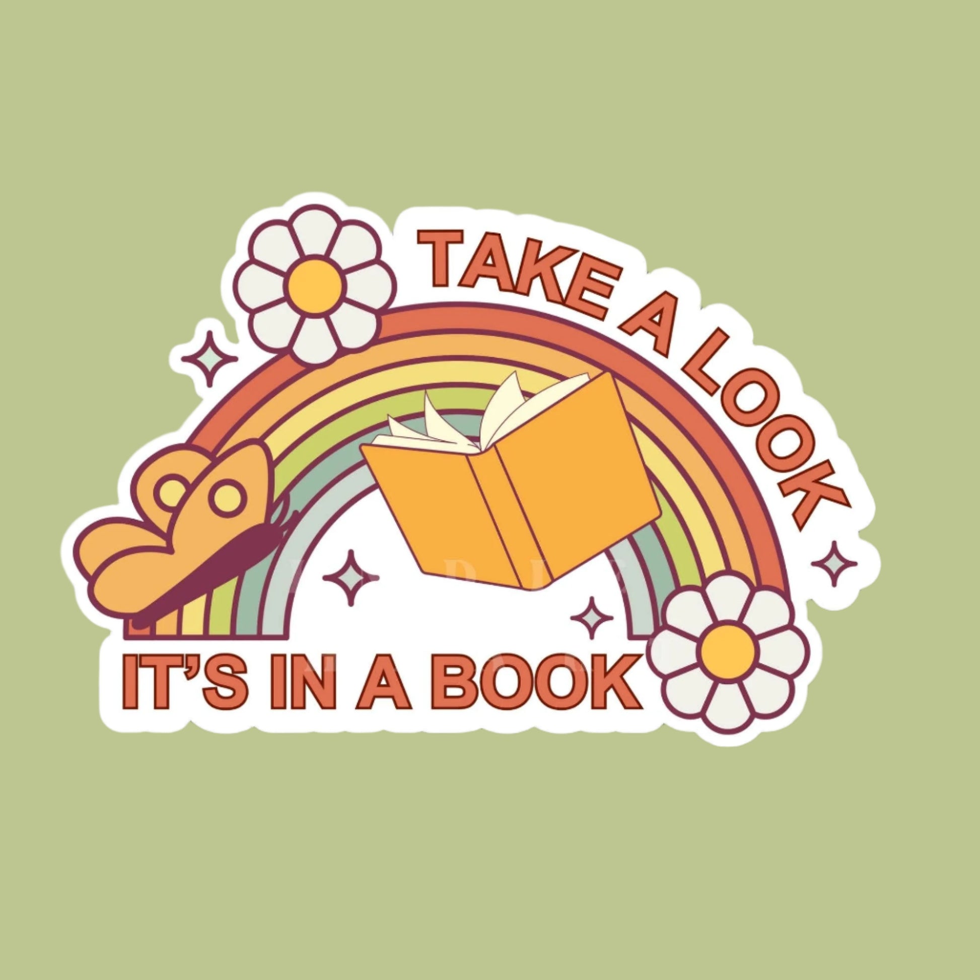 A waterproof sticker with a colorful design featuring a rainbow, flowers, and an open book with the text 'TAKE A LOOK IT'S IN A BOOK'.