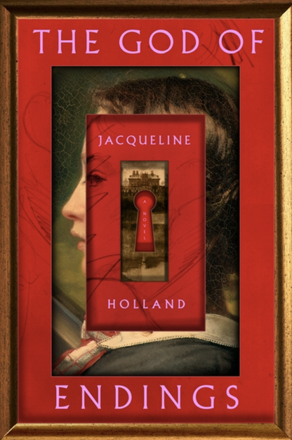 The God of Endings by Jaqueline Holland