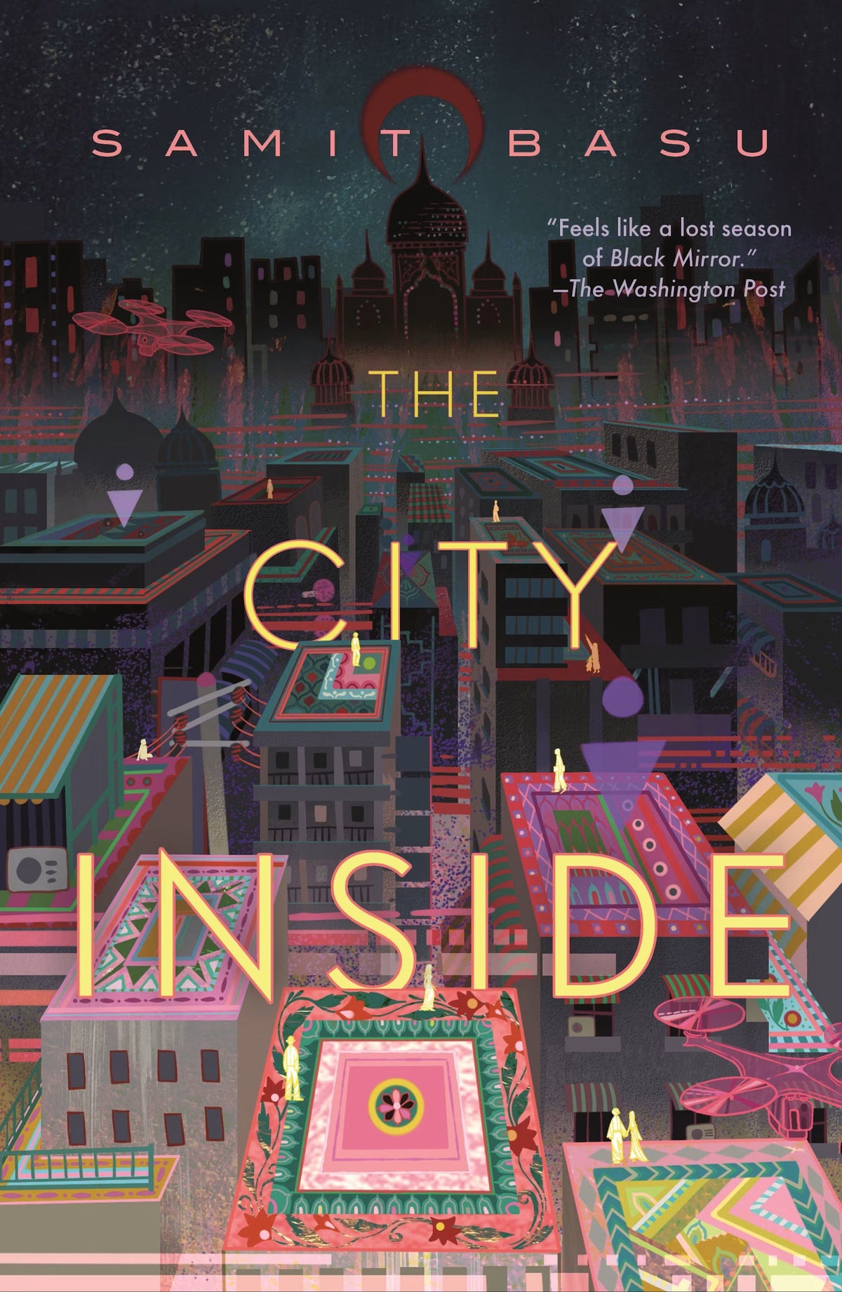 Book cover for 'The City Inside' by Samit Basu, featuring a stylized neon illustration of a dense urban skyline at night with large gold title text overlaid.