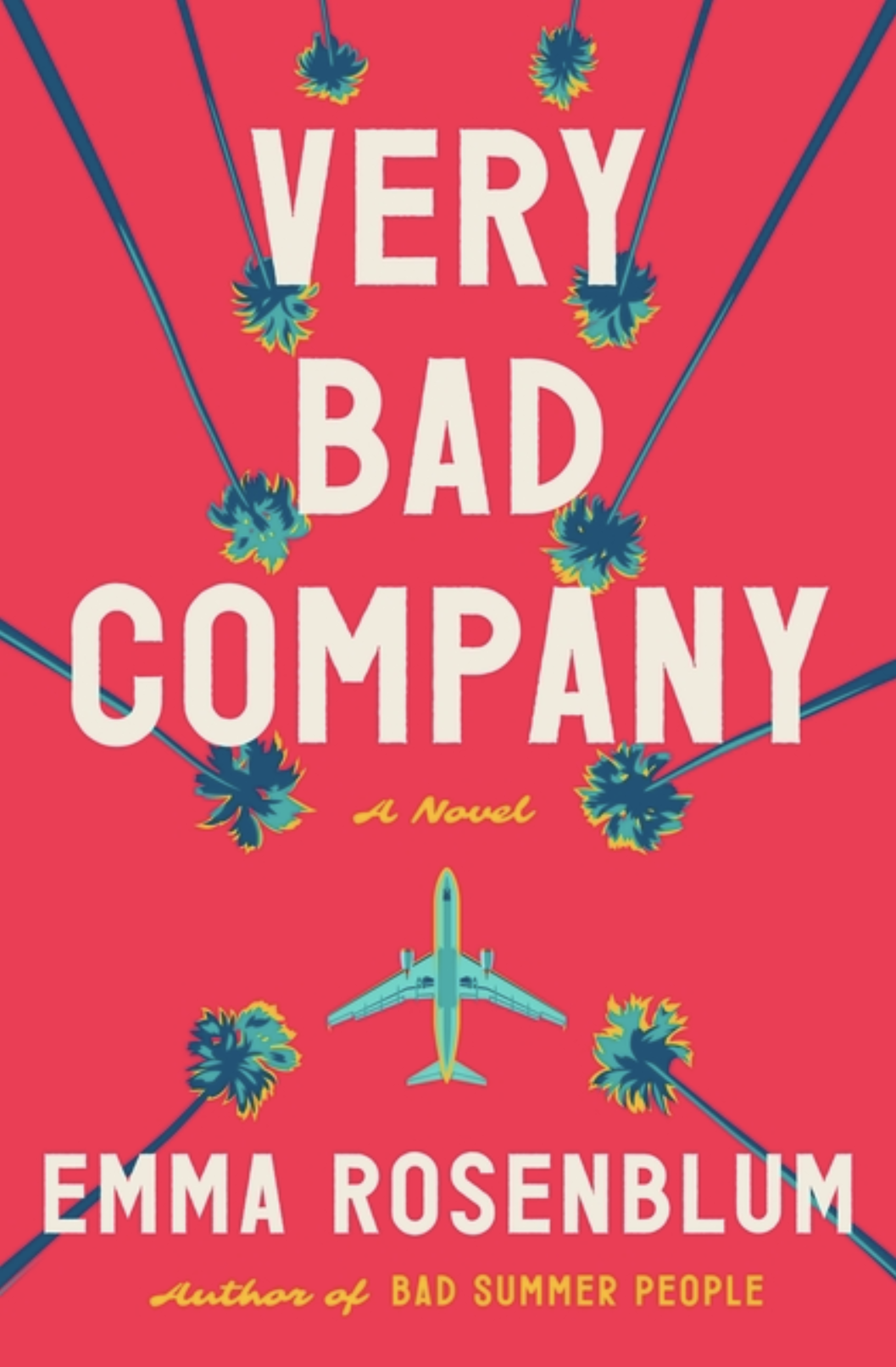 Very Bad Company By Emma Rosenblum